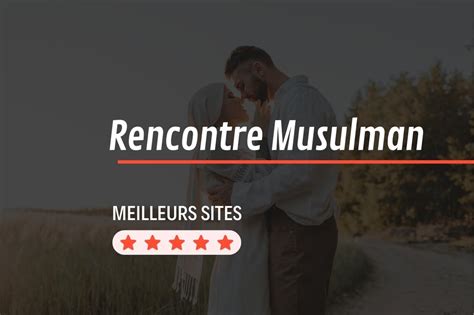 rencontre musulman